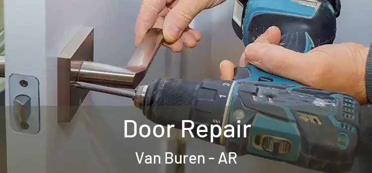 Door Repair Van Buren - AR