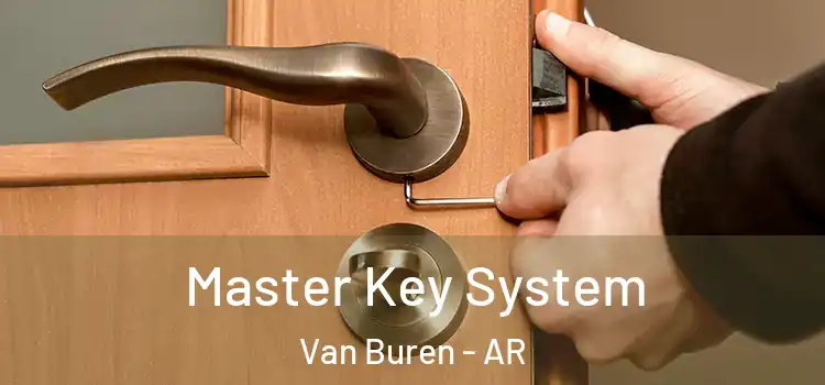 Master Key System Van Buren - AR